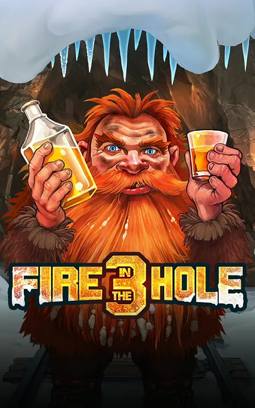 Fire in the Hole 3 at Bet 4 Joy Casino